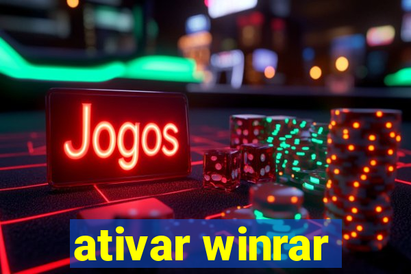 ativar winrar